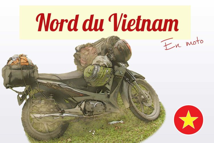 Northern Vietnam motorcycle road trip itinerary
