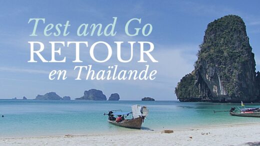 Test and Go : le retour en Thaïlande sans quarantaine