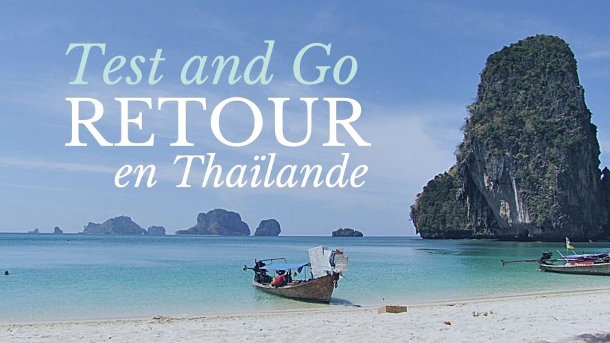 Test and go retour en Thailande 2021
