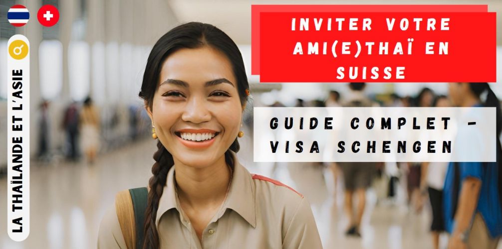 Faire venir sa copine thaïlandaise en Suisse